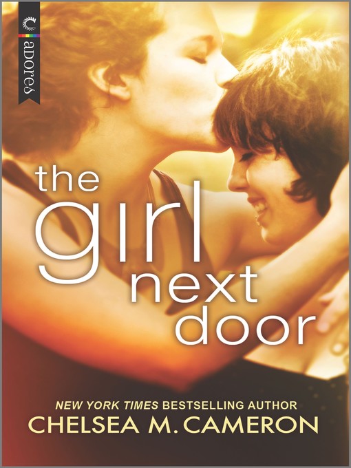 Title details for The Girl Next Door by Chelsea M. Cameron - Available